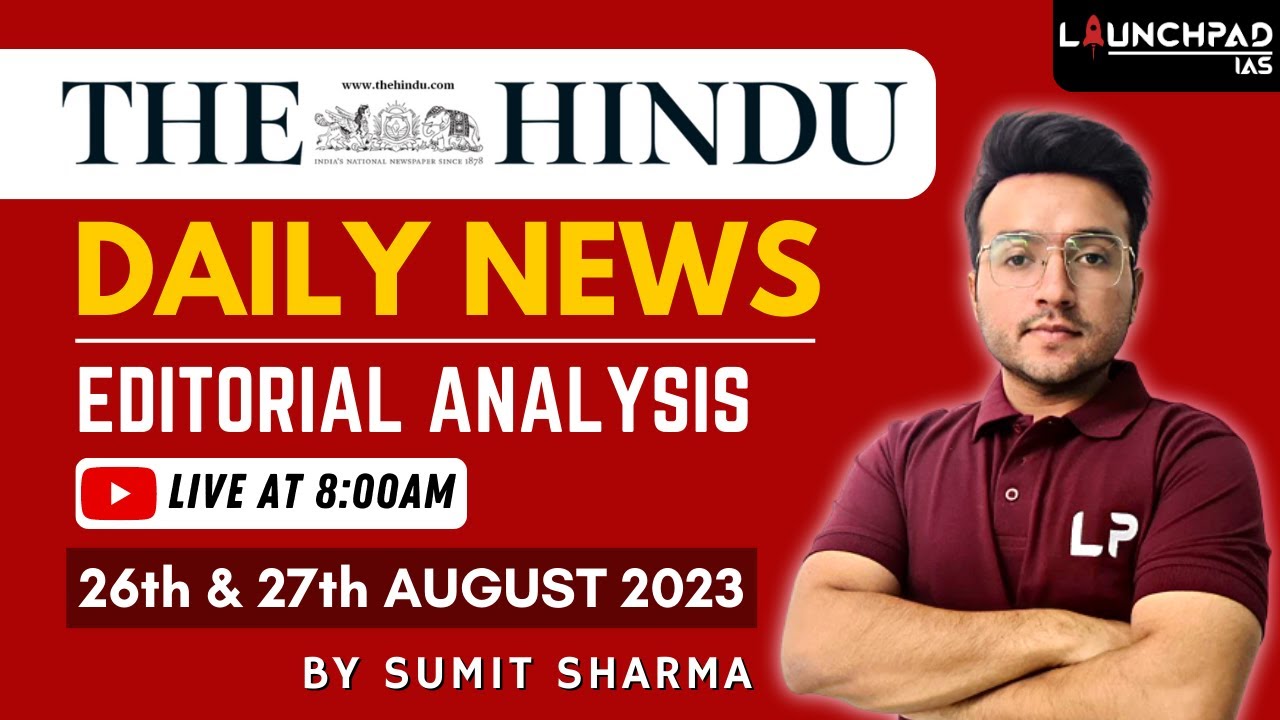 The Hindu Daily Newspaper Analysis | 26th & 27th AUGUST 2023 | Current Affairs UPSC 2023