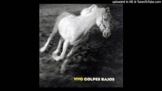 Golpes Bajos - Vivo (1998) - 06 - Madame