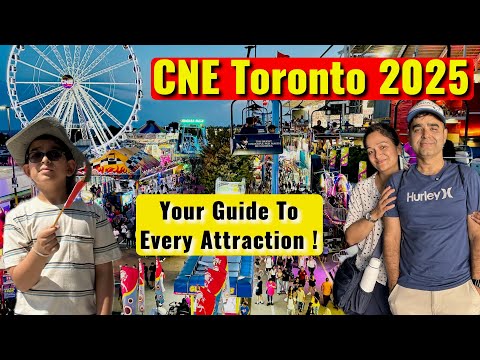 CNE Toronto 2025 | Tickets, Food, Rides & Shows | Full Guide to CNE 2025