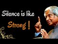 Silence Is Like Strong Dr APJ Abdul Kalam Sir Quotes Whatsapp Status Spread Positivity