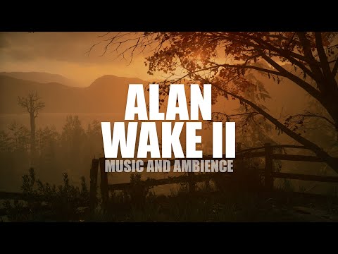 Alan Wake 2  |  Cinematic Ambience and Music