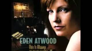 Eden Atwood   In Love In Vain