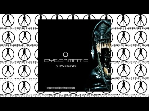 Cybermatic - Alien Invasion ( Dance Edit )