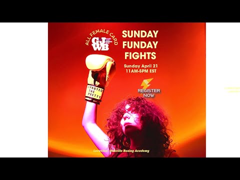 GJWB Sunday Funday Fights! April 21 2024