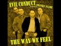 Evil Conduct feat Frankie Flame - Way we feel ...