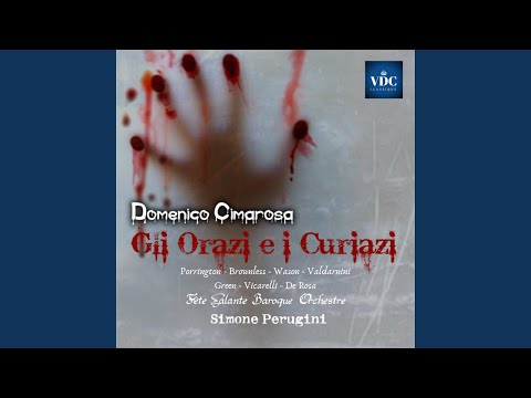 Gli Orazi e i Curiazi, Act III Scene 1: Ah, mia cara