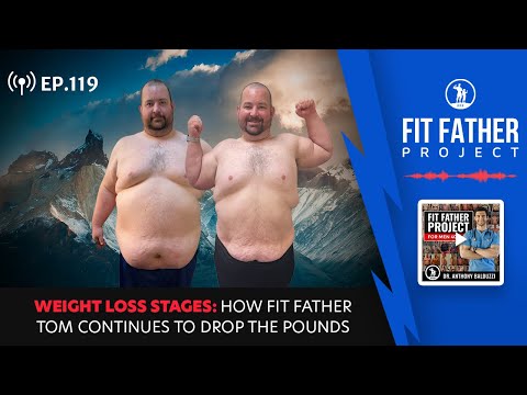 FFP Podcast Ep.119 - Weight Loss Stages: How Tom Continues to Drop the Pounds (Aiming For 200 lbs)!