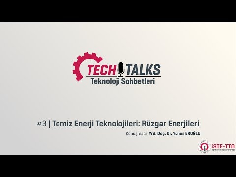 Techtalks #3 - Temiz Enerji Teknolojileri: Rüzgar Enerjileri