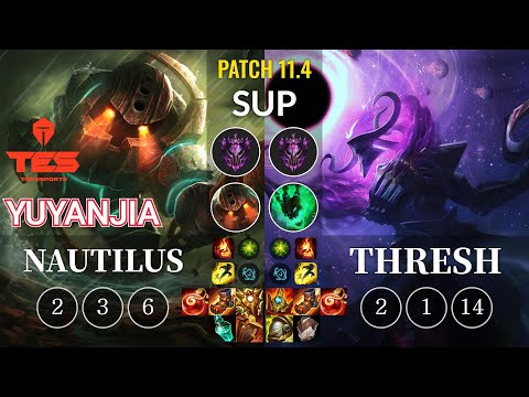 TES yuyanjia Nautilus vs Thresh Sup - KR Patch 11.4