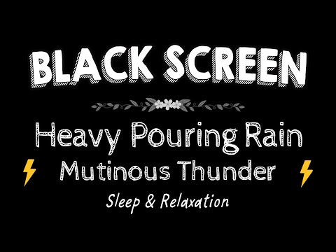 Wonderful Deep Sleep on Rainy Night | Mutinous Thunder , Heavy Pouring Rain & Thunder Sounds ⚡