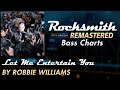 Robbie Williams - Let Me Entertain You | Rocksmith® 2014 Edition | Bass Chart
