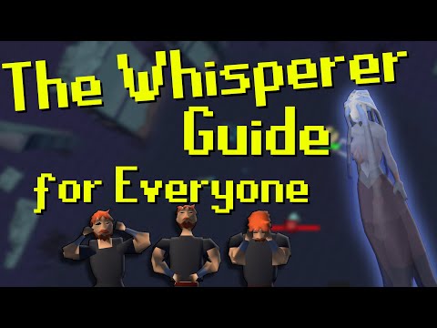 OSRS The Whisperer  BEST Guide for Everyone