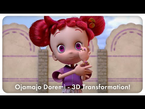 Ojamajo Doremi - 3D Transformation! • niconicnoc