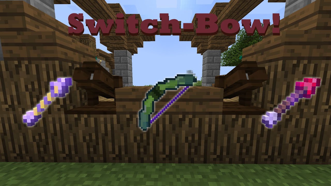 35 NEW ARROWS! - Switch-Bow Mod