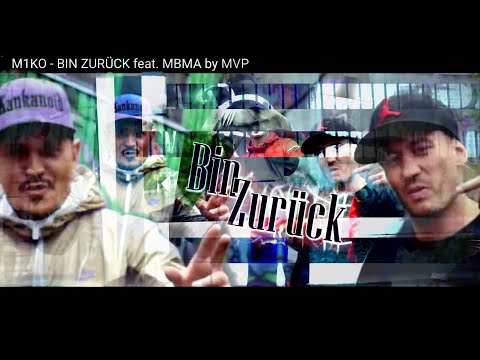 M1KO - BIN ZURÜCK feat. MBMA by MVP