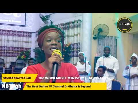 Powerful Ministration of Sandra Boakye-Duah with "The Word Music Ministry" || AT HIS FEET || NBTVgh