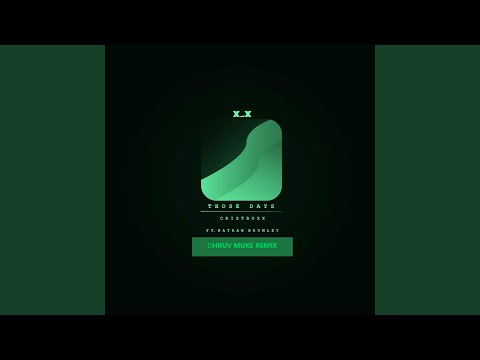 Those Days (Dhruv Muke Remix)