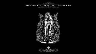 Word As A Virus - The Reconciliation of Ascension