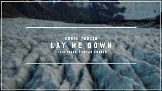 CHRIS TOMLIN - Lay Me Down (Lyric Video german subbed)