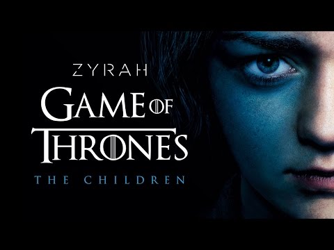 Game of Thrones - The Children - Zyrah Rose