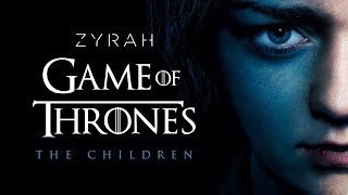Game of Thrones - The Children - Zyrah Rose