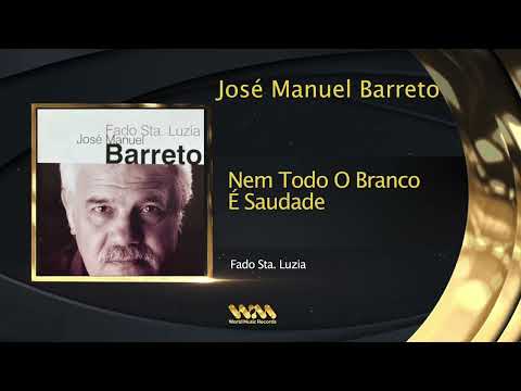 José Manuel Barreto - Nem Todo O Branco É Saudade