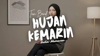 Download lagu HUJAN KEMARIN - Taxi Band Cover by Sela Merasa mp3 Download lagu HUJAN KEMARIN - Taxi Band Cover by Sela Merasa mp3