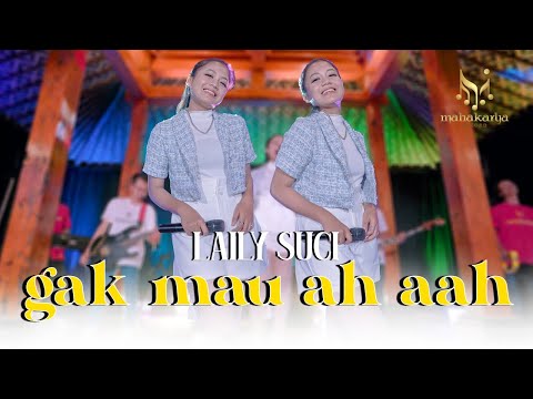 LAILY SUCI - GAK MAU Ah..Aah [Official MV.MK] Jangan dulu sayang aku belum dewasa aku gak mau ah.aah