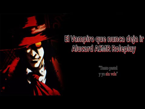 Alucard The Vampire Who Never Lets Go [ASMR Roleplay]