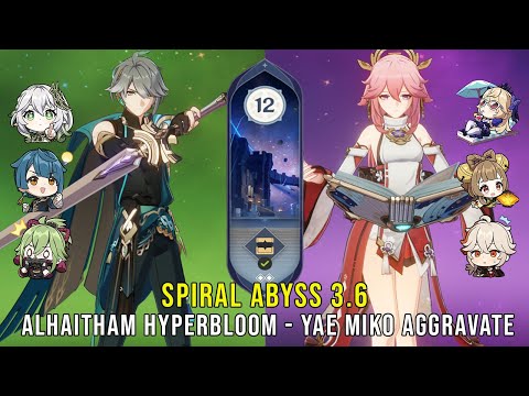 C0 Alhaitham Hyperbloom and C0 Yae Miko Aggravate - Genshin Impact Abyss 3.6 - Floor 12 9 Stars