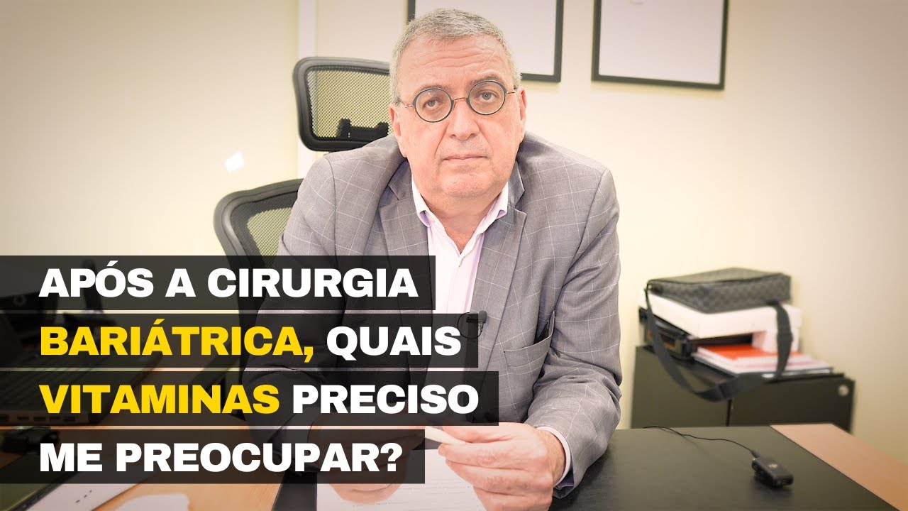 Vitaminas após a BARIÁTRICA... Devo me preocupar?