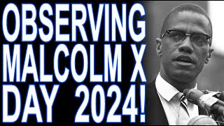 The Malcolm X Day Address 2024