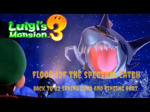 Luigi's Mansion 3 rescue Toad from 12F/B2 - Get Toad and the Poltergust part back from B2