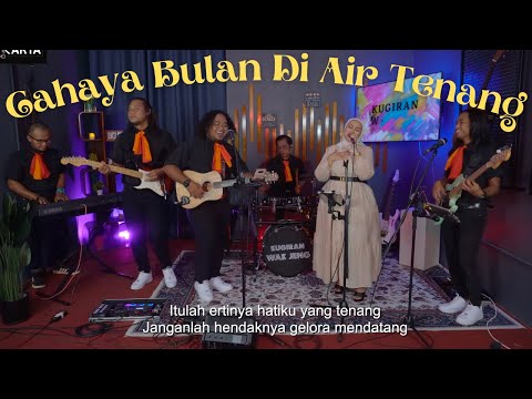 Cahaya Bulan Di Air Tenang - Cover by Kugiran Wak Jeng