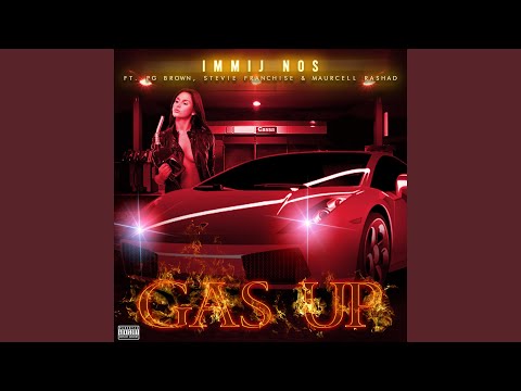 Gas Up (feat. PG Brown, Stevie Franchise & Maurcell Rashad)