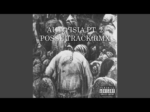 AUTOPSIA PT. 2 POSSE TRACK (feat. Devious Mind, Mosè, ickr, Aima, Mr. White & dade) (Remix)