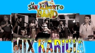 Video thumbnail of "La San Alberto Band - Mix Grupo Karicia (Prod. Kekelandia)"