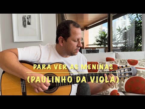 Para Ver As Meninas (Paulinho da Viola) - Marisa Monte