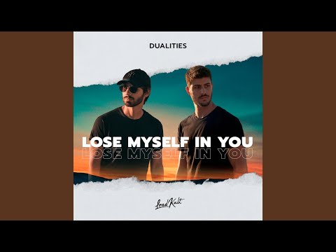 Lose Myself in You