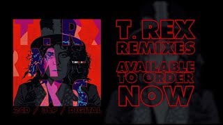 T.Rex: The Remixes Album Trailer