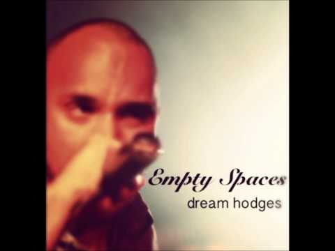 Dream Hodges - Empty Spaces