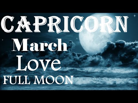 , title : 'Capricorn *They're Secretly Pining For You All Along Wants to Unbreak Your Heart* March Full Moon'