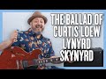Lynyrd Skynyrd The Ballad Of Curtis Loew Guitar Lesson Tutorial