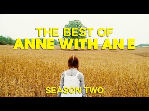 THE BEST OF ANNE WITH AN E | SEASON 2