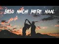 Billo Nachi Mere Naal Video Song Full HD Super Heart Song