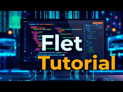 Build Applications in Python with Flet - Complete Tutorial (027)