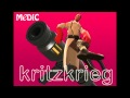 Medic - Kritzkrieg (My Milkshake) 