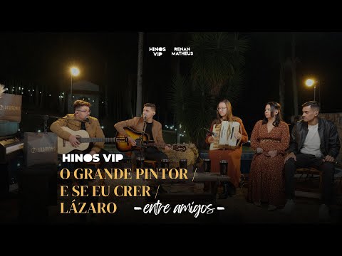 O Grande Pintor - E se eu crer - Lázaro / Renan Matheus, Léo Cristhian, Luana e Jefferson