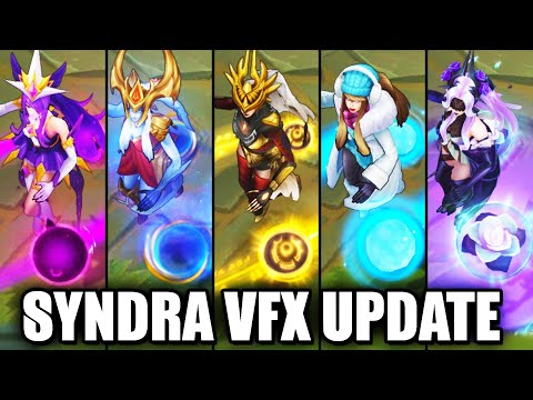 All Syndra Skins Visual Effect VFX Update 2021 (League of Legends)