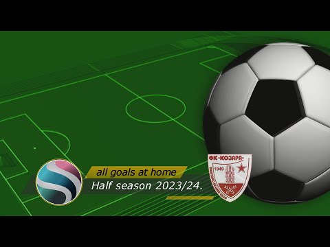 FK "Kozara" (Banatsko Veliko Selo) - All goals at home,  half season 2023/24.